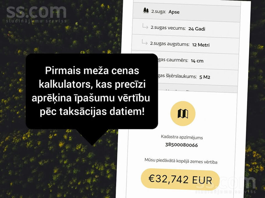 Pērkam meža īpašumus un cirsmas visā Latvijā. Iegūsti cenas piedāvājumu sekundes laikā – ievadi zemes vienības kadastra a ...